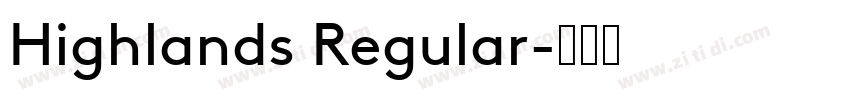 Highlands Regular字体转换